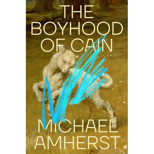 The Boyhood of Cain - Hardcover