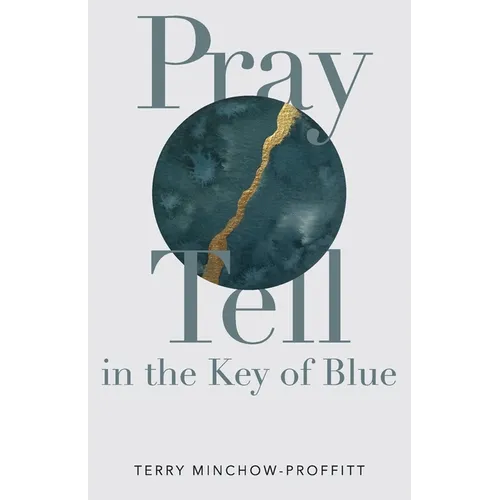 Pray Tell in the Key of Blue - Paperback