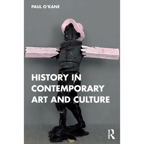 History in Contemporary Art and Culture - Paperback