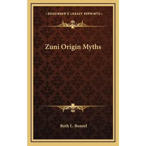 Zuni Origin Myths - Hardcover