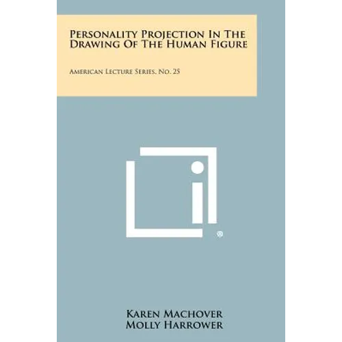 Personality Projection In The Drawing Of The Human Figure: American Lecture Series, No. 25 - Paperback