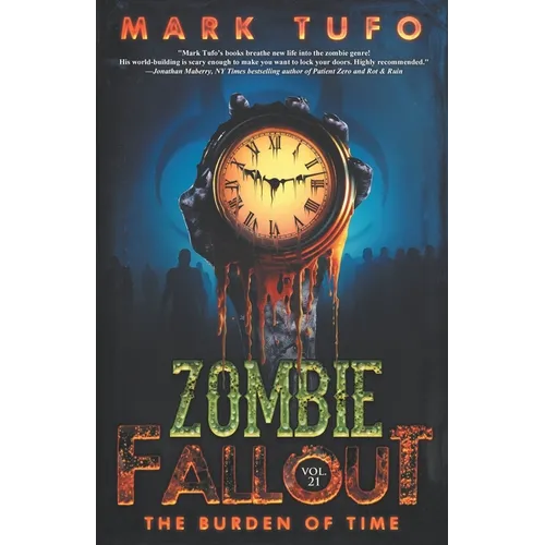 Zombie Fallout 21: The Burden of Time - Paperback
