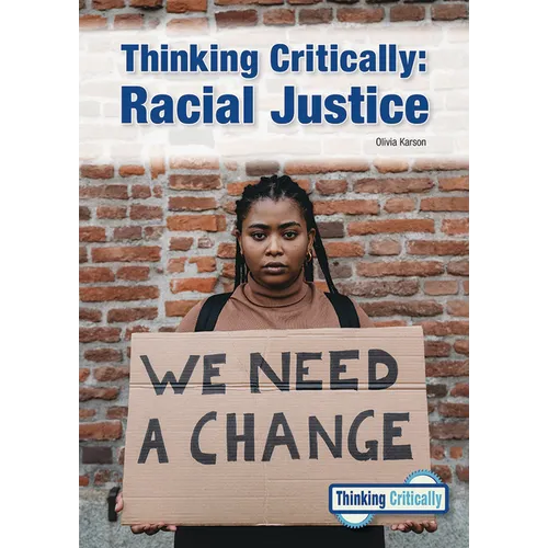 Thinking Critically: Racial Justice - Hardcover