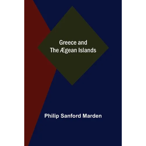 Greece and the Ægean Islands - Paperback