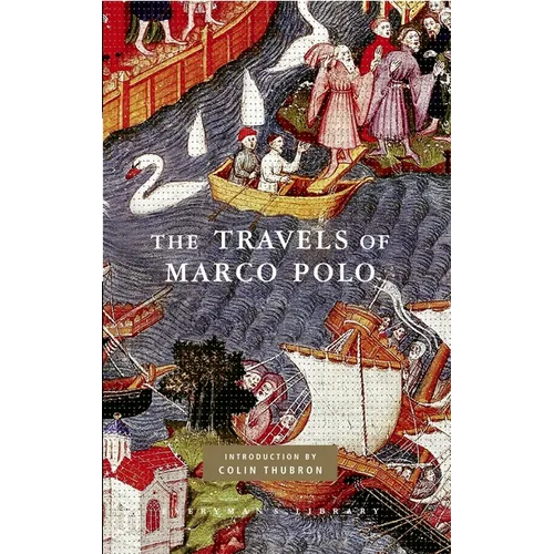 The Travels of Marco Polo: Introduction by Colin Thubron - Hardcover