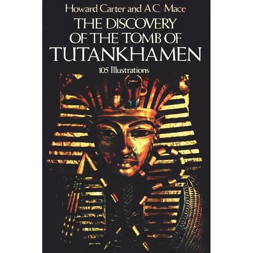 The Discovery of the Tomb of Tutankhamen - Paperback