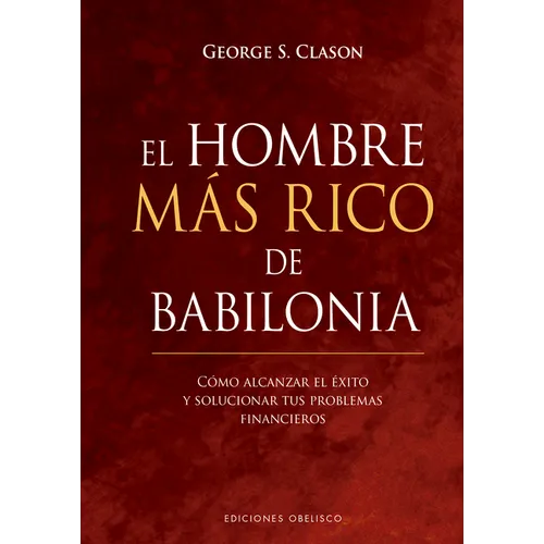 El Hombre Mas Rico de Babilonia - Hardcover