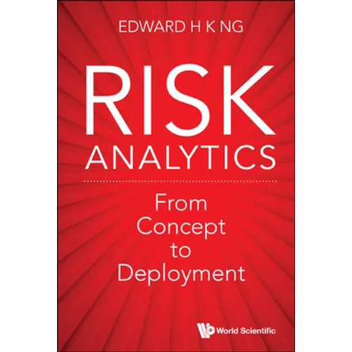 Risk Analytics: From Concept to Deployment - Hardcover