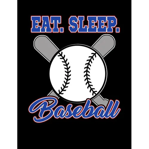 Eat Sleep Baseball: College Ruled Composition Notebook For Baseball Sports Fans - Paperback
