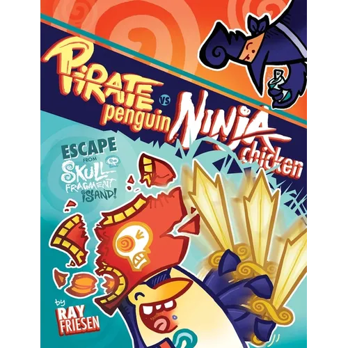 Pirate Penguin Vs Ninja Chicken, Volume 2: Escape from Skull-Fragment Island! - Hardcover