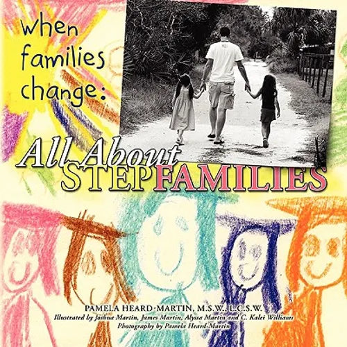 When Families Change: All About Stepfamilies - Paperback