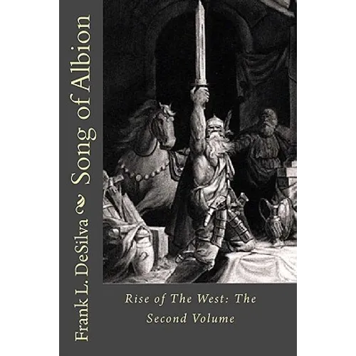 Song of Albion: Rise of The West: The Second Volume - Paperback
