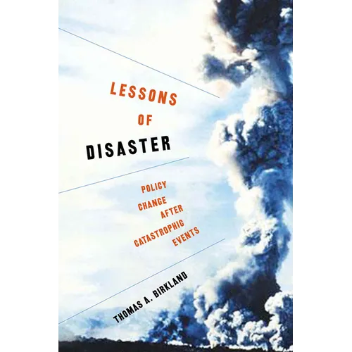 Lessons of Disaster: Policy Change After Catastrophic Events - Paperback
