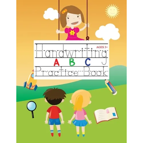 Handwriting ABC Practice Book: 100+ Blank Pages Alphabet Handwriting Practice Paper for kids: Preschool Writing Workbook with dotted lines Reading an - Paperback