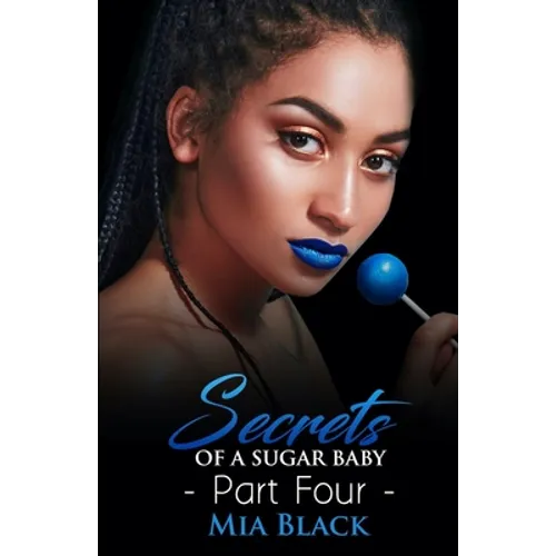 Secrets Of A Sugar Baby 4 - Paperback