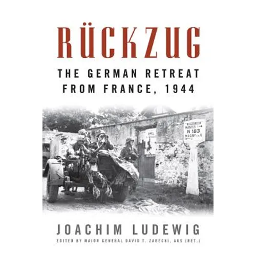 Rückzug: The German Retreat from France, 1944 - Paperback
