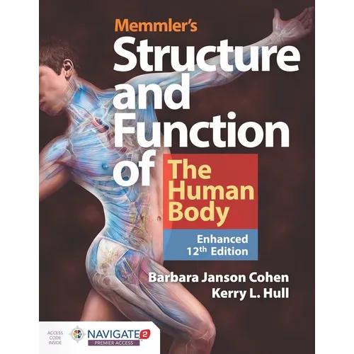 Memmler's Structure & Function of the Human Body, Enhanced Edition - Paperback