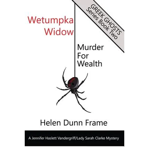 Wetumpka Widow: Murder for Wealth - Paperback