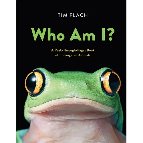 Who Am I?: A Peek-Through-Pages Book of Endangered Animals - Hardcover