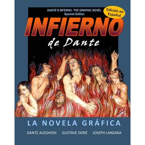 Dante's Inferno: The Graphic Novel: Spanish Edition: Infierno de Dante: La Novela Grafica - Paperback
