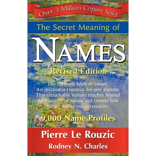 The Secret Meaning of Names Revised Edition - Paperback