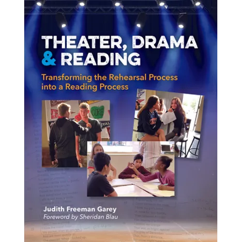 Theater, Drama, and Reading: Transforming the Rehearsal Process Into a Reading Process - Paperback