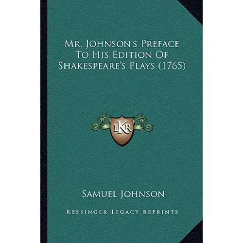 Mr. Johnson's Preface To His Edition Of Shakespeare's Plays (1765) - Paperback