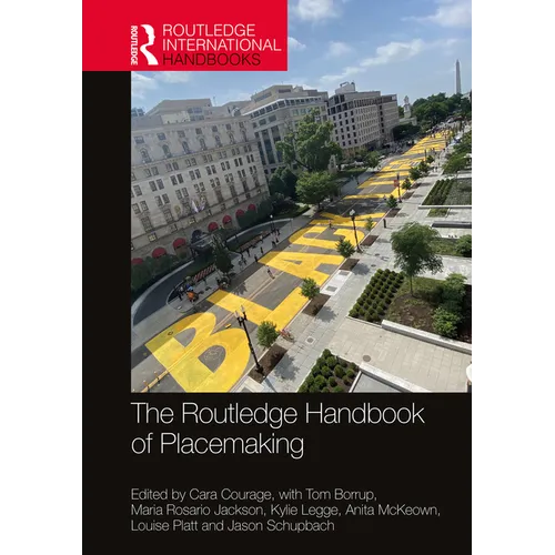 The Routledge Handbook of Placemaking - Paperback