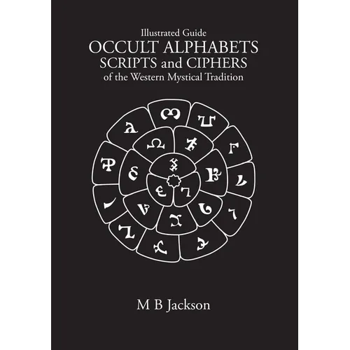 Occult Alphabets Scripts and Ciphers - Paperback
