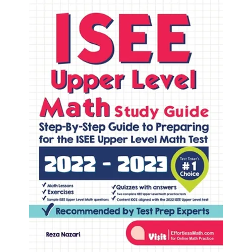 ISEE Upper Level Math Study Guide: Step-By-Step Guide to Preparing for the ISEE Upper Level Math Test - Paperback
