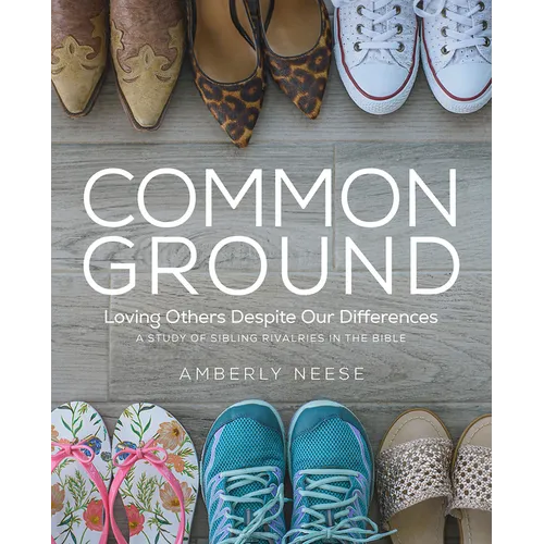 Common Ground - Women's Bible Study Guide with Leader Helps: Loving Others Despite Our Differences - Paperback