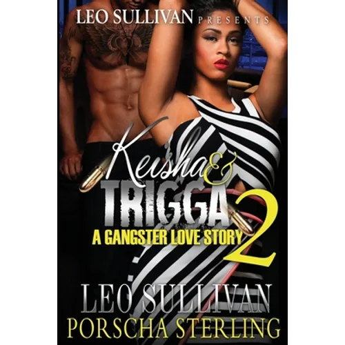 Keisha & Trigga 2: A Gangster Love Story - Paperback