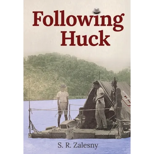Following Huck - Hardcover