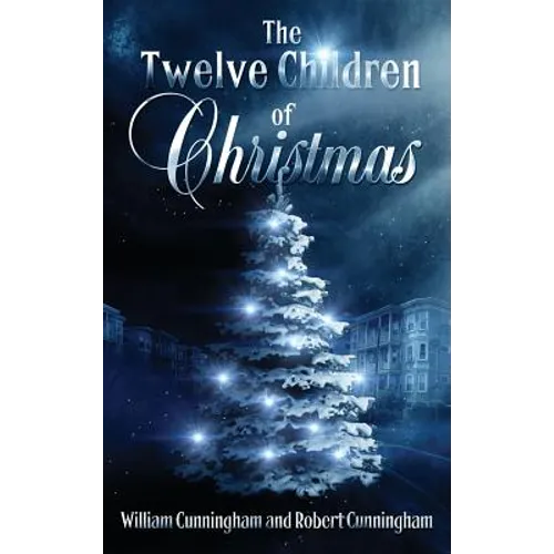 The Twelve Children Of Christmas - Hardcover