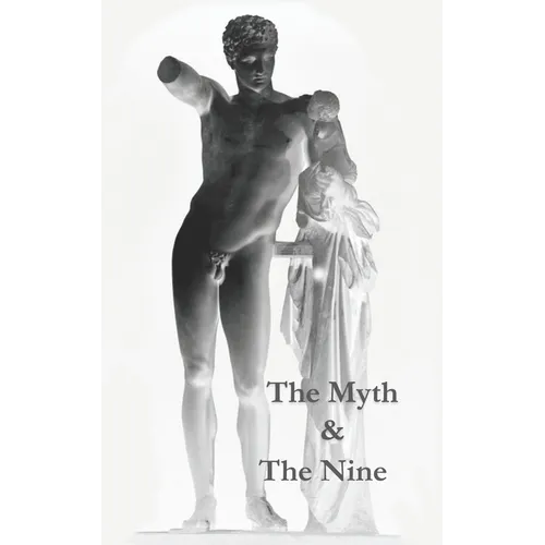 The Myth & The Nine - Paperback