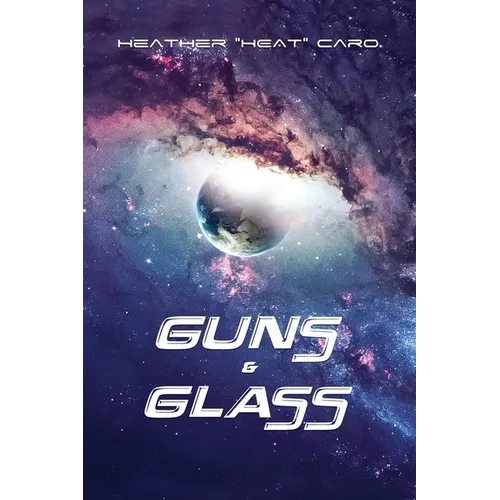 Guns & Glass - Paperback
