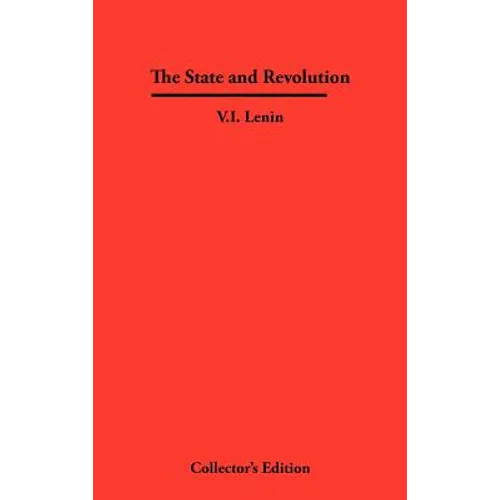 The State and Revolution - Hardcover