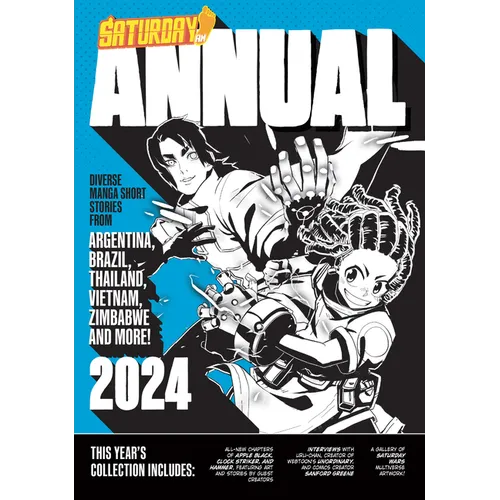Saturday Am Annual 2024: A Celebration of Original Diverse Manga-Inspired Short Stories from Around the World - Paperback