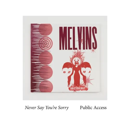 Melvins: Never Say You're Sorry Pubic Access - Paperback