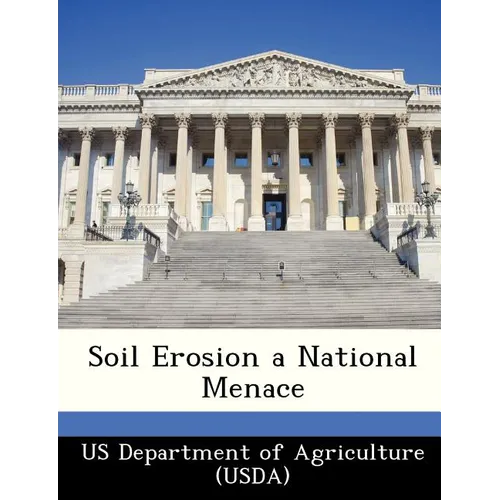 Soil Erosion a National Menace - Paperback