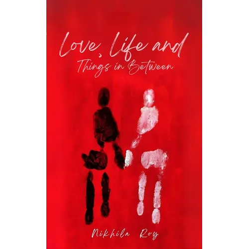 Love, Life and Things in Between - Paperback