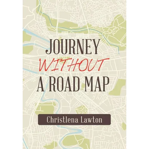 Journey Without a Road Map - Hardcover