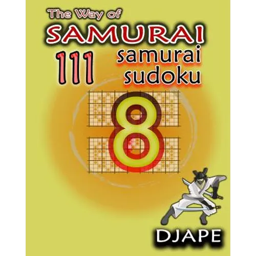 The Way of Samurai: 111 Samurai Sudoku - Paperback