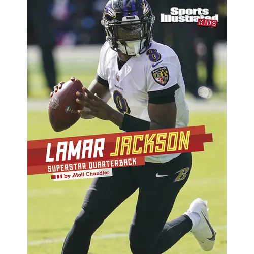 Lamar Jackson: Superstar Quarterback - Hardcover