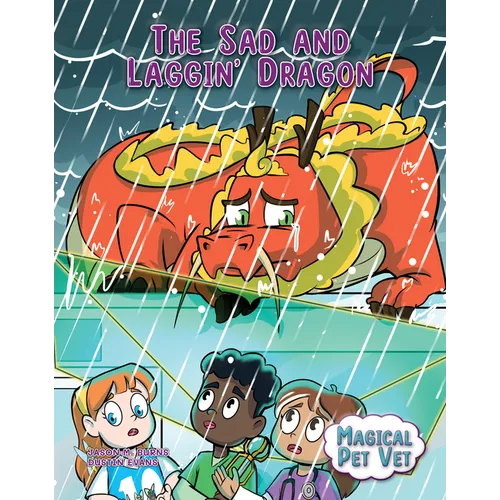 The Sad and Laggin' Dragon - Library Binding