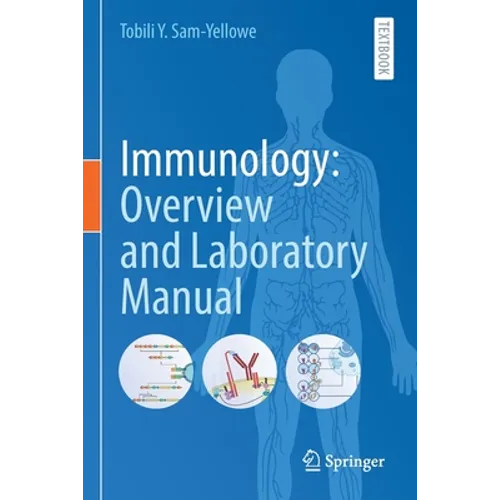 Immunology: Overview and Laboratory Manual - Paperback