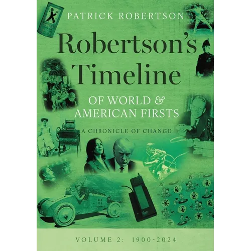Robertson's Timeline of World & American Firsts: Volume 2 - Paperback