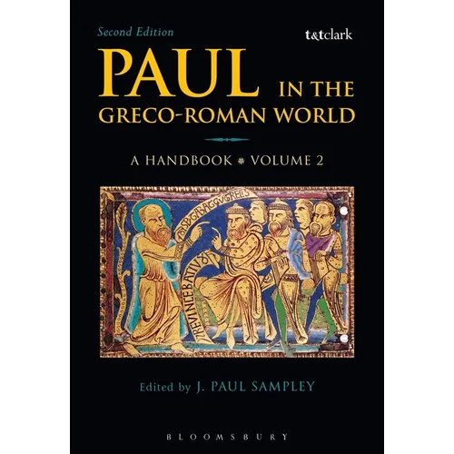 Paul in the Greco-Roman World: A Handbook: Volume II - Paperback
