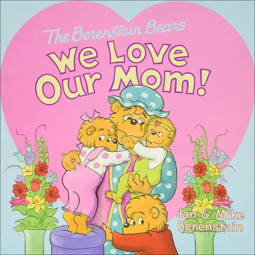 We Love Our Mom! - Hardcover