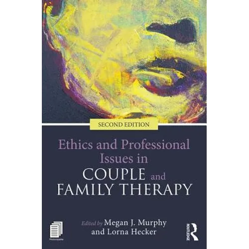 Ethics and Professional Issues in Couple and Family Therapy - Paperback